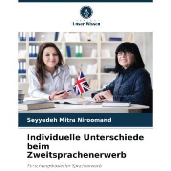 Individuelle Unterschiede beim Zweitsprachenerwerb: Forschungsbasierter Spracherwerb