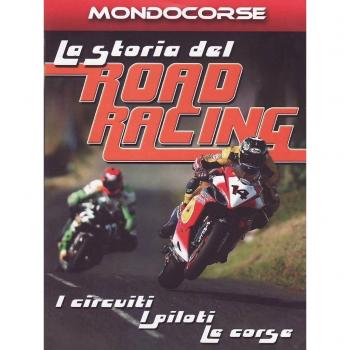 La Storia Del Road Racing