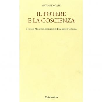 Il potere e la coscienza. Thomas More nel pensiero di Francesco Cossiga