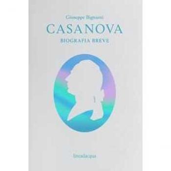 Casanova. Biografia breve