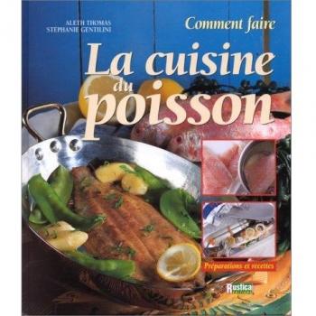 La cuisine du poisson : Comment faire