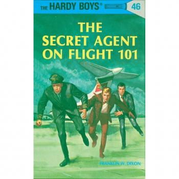 Hardy Boys 46 : The Secret Agent on Flight 101, by Franklin W. Dixon