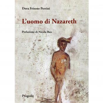 L'uomo di Nazareth. Come parlarne oggi
