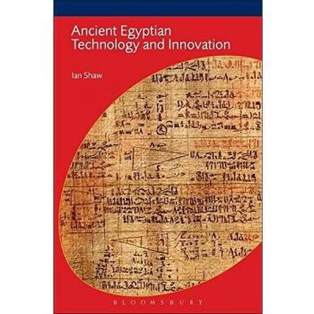 Ancient Egyptian Technology and Innovation: Transformations in Pharaonic Material Culture