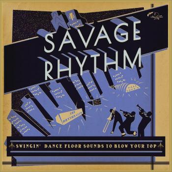 Savage Rhythm: Swingin' Dance Floor Sounds by VARIOUS ARTISTS [Audio CD]