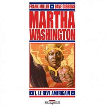 Martha Washington, Tome 1 : Le Rêve américain