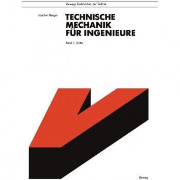 Technische Mechanik für Ingenieure, 4 Bde., Bd.1, Statik