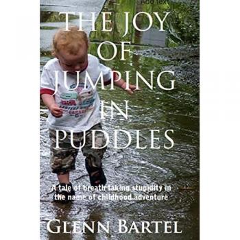 The joy of jumping in puddles: A tale of breathtaking stupidity in the name of childhood adventure