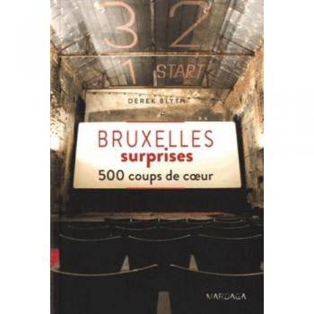 Derek Blyth Bruxelles Surprises : 500 Coups De Coeur