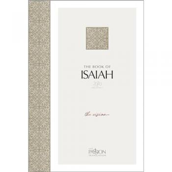 The Book of Isaiah 2020 Edition: The Vision (Passion Translation)