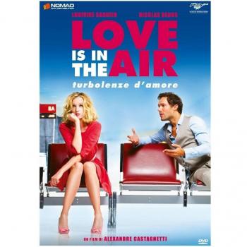 Love Is in the Air. Turbolenze d'amore