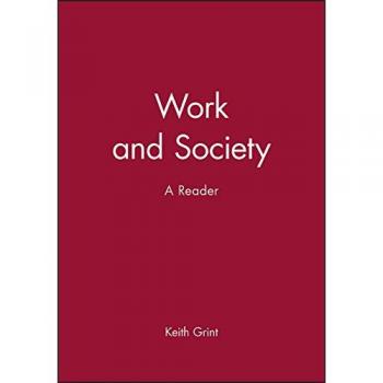 Work and Society: A Reader
