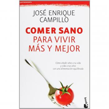 Comer sano para vivir más y mejor