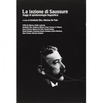 La lezione di Saussure. Saggi di epistemologia linguistica