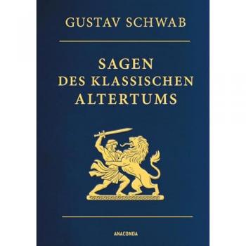 Schwab, Gustav: Sagen des klassischen Altertums