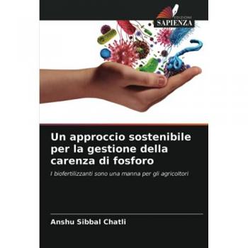 Un approccio sostenibile per la gestione della carenza di fosforo: I biofertilizzanti sono una manna per gli agricoltori