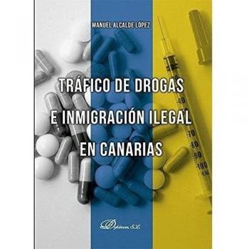 Tráfico de drogas e inmigración ilegal en Canarias (Tapa blanda).