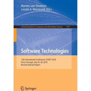 Software Technologies: 13th International Conference, ICSOFT 2018, Porto, Portugal, July 26-28, 2018, Revised Selected Papers