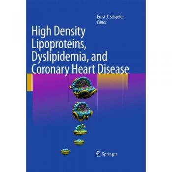 High Density Lipoproteins, Dyslipidemia, and Coronary Heart Disease