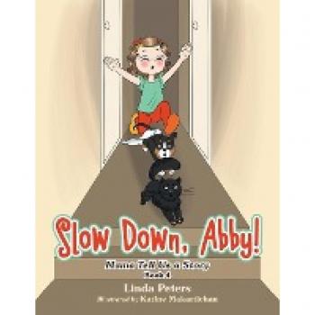 Slow Down Abby!