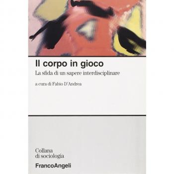 Il corpo in gioco. La sfida di un sapere interdisciplinare