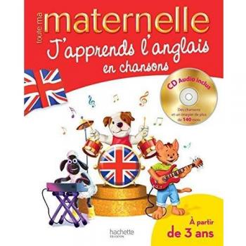 J'apprends l'anglais en chansons : 3-6 ans
