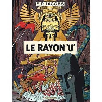 Avant Blake et Mortimer Tome 1 : le rayon U