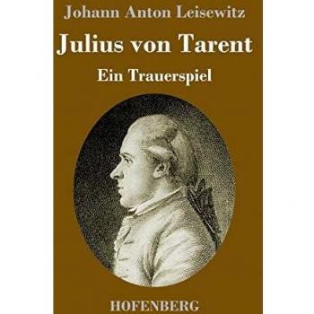 Julius von Tarent: Ein Trauerspiel