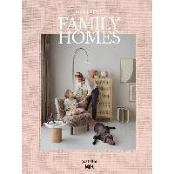 Robert Klanten Inspiring Family Homes: Family-Friendly Interiors & Design