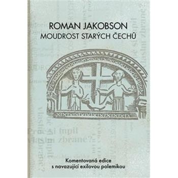 Roman Jakobson: Moudrost starých Čechů