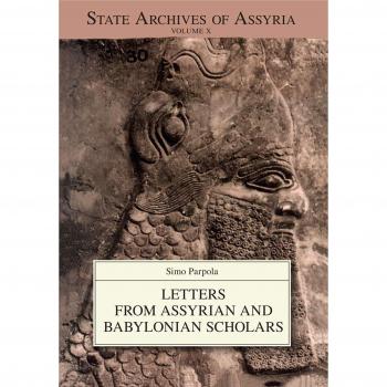 The Correspondence of Sargon II Part I by Simo Parpola
