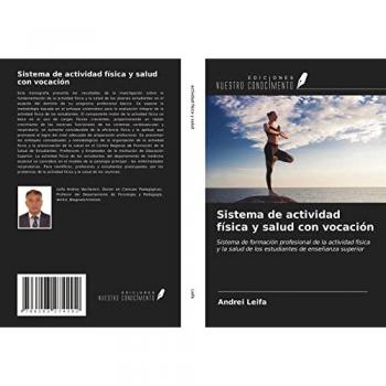 Sistema de actividad física y salud con vocación: Sistema de formación profesional de la actividad física y la salud de los estudiantes de enseñanza superior