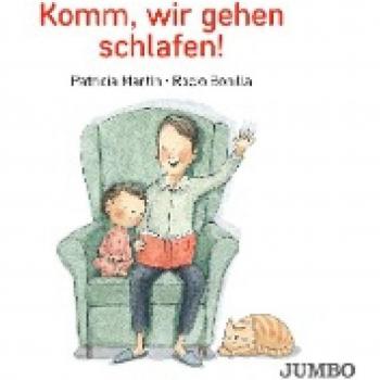 Patricia Martin Komm, Wir Gehen Schlafen!