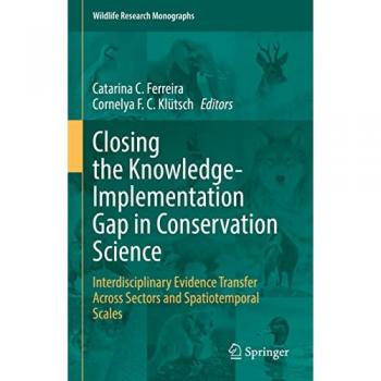 Closing the Knowledge-Implementation Gap in Conservation Science
