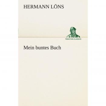 Mein buntes Buch (TREDITION CLASSICS)