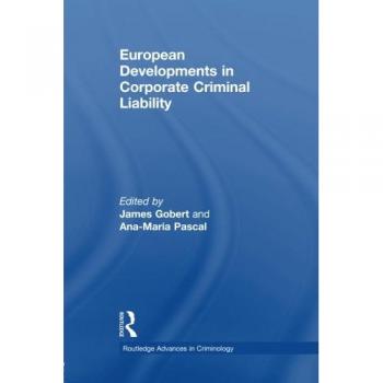 European Developments in Corporate Criminal Liability