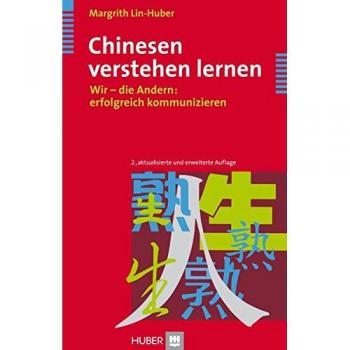 Chinesen verstehen lernen: Wir
