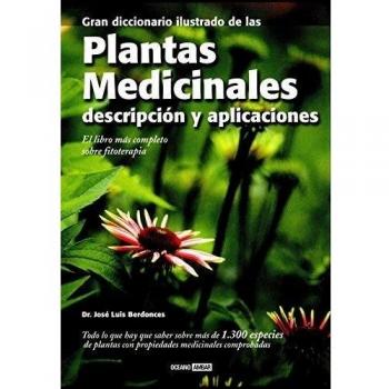 Gran Diccionario Ilustrado Plantas Medicinales