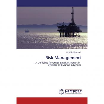 Risk Management: A Guideline for QHSES & Risk Managers in Offshore and Marine Industries