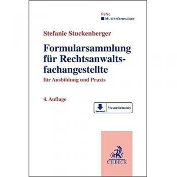 Formularsammlung für Rechtsanwaltsfachangestellte von Stefanie Stuckenberger