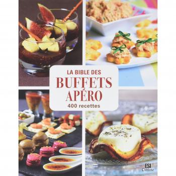 La Bible des buffets apéro en 400 recettes