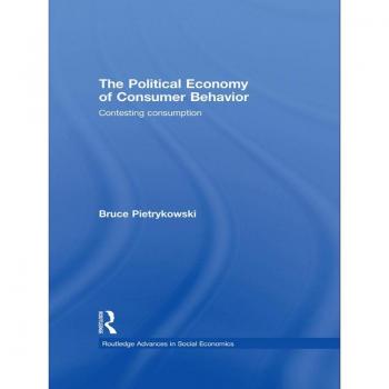 The Political Economy of Consumer Behavior