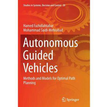 Autonomous Guided Vehicles: Methods and Models for Optimal Path Planning