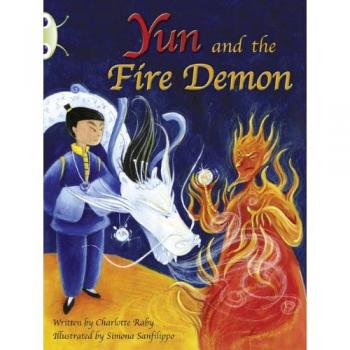 Bug Club Purple A/2C Yun and the Fire Demon 6-pack by Charlotte Raby