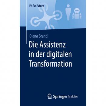 Die Assistenz in der digitalen Transformation (Fit for Future)