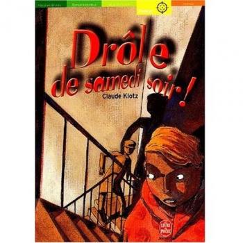 Claude Klotz Drôle De Samedi Soir ! (Policier)