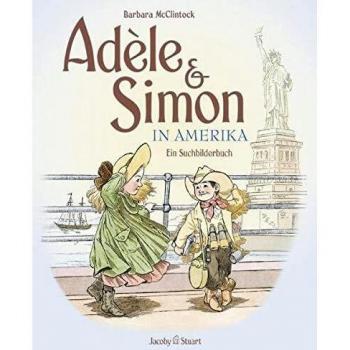 Barbara McClintock Adèle Und Simon In Amerika: Ein Suchbilderbuch