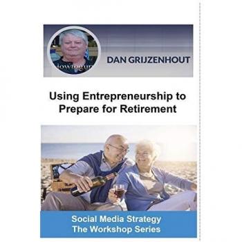Using Entrepreneurship to Prepare for Retirement: Building Passive Monthly Incomes for Your Later Years