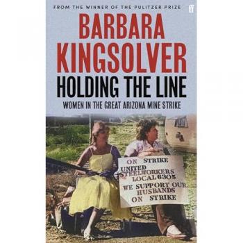 Barbara Kingsolver Holding the Line
