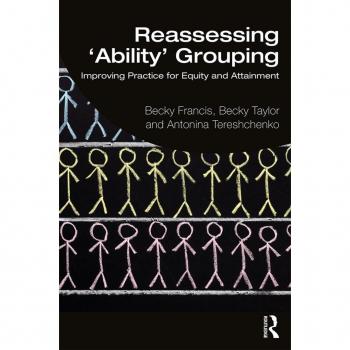 Vitalsource Technologies, Inc. Reassessing 'Ability' Grouping: Improving Practice for Equity and Attainment
